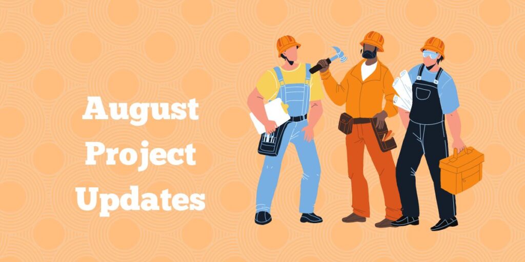 August Project Updates 2022