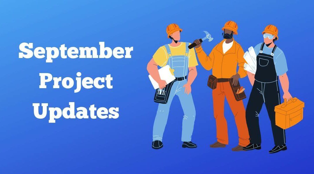 September 2022 Project Updates