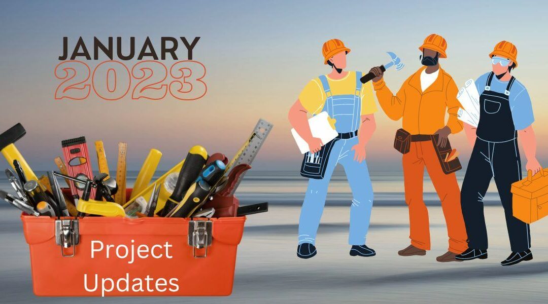 January 2023 Project Updates