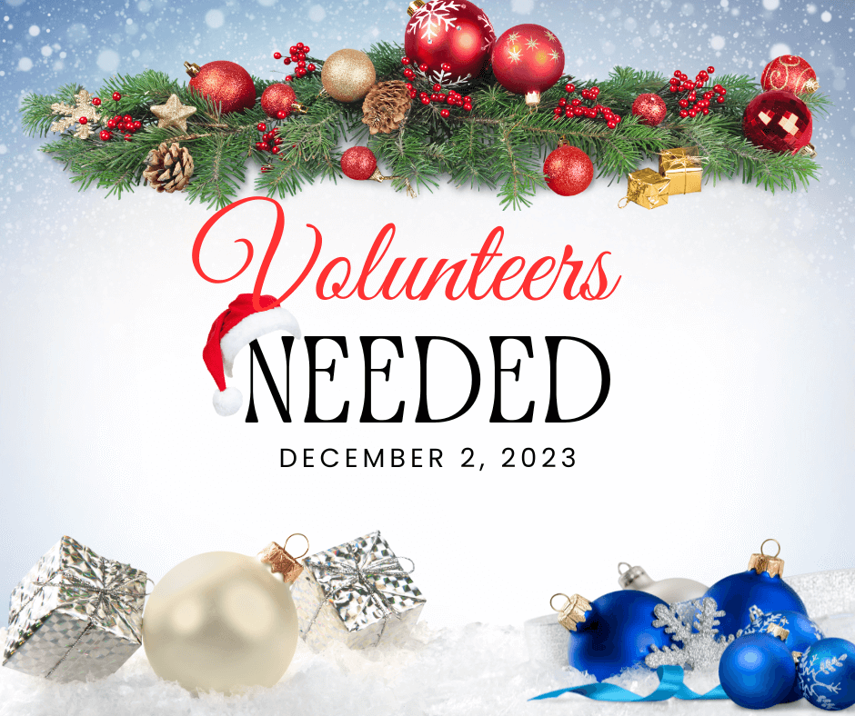 Volunteers Needed December 2nd