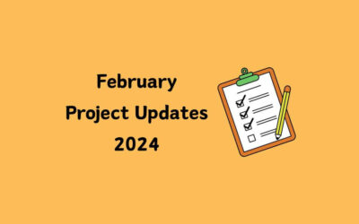 February Project Updates 2024